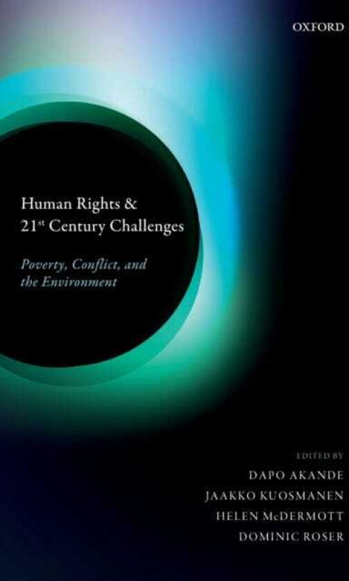 Human Rights and 21st Century Challenges  Poverty, Conflict, and the Environment