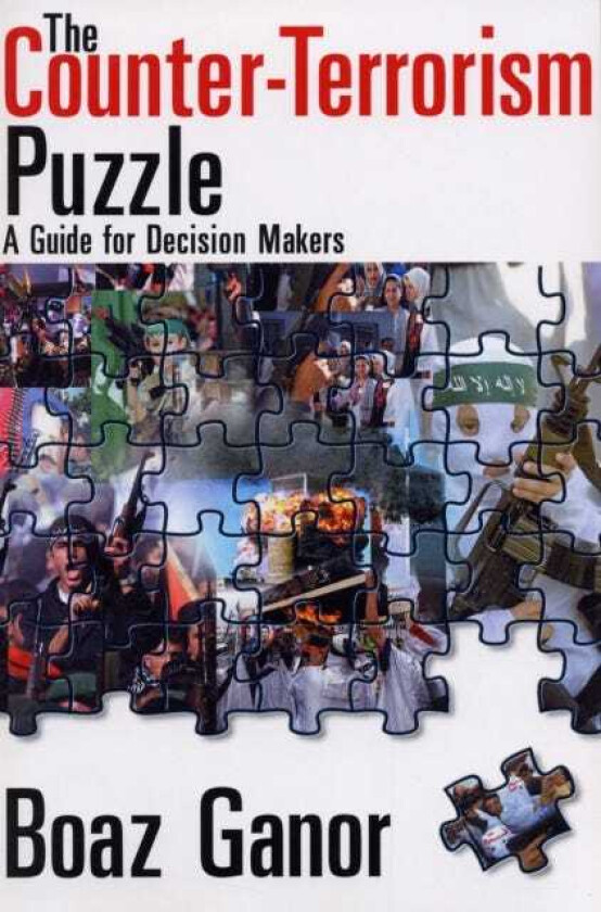 The Counterterrorism Puzzle A Guide for Decision Makers