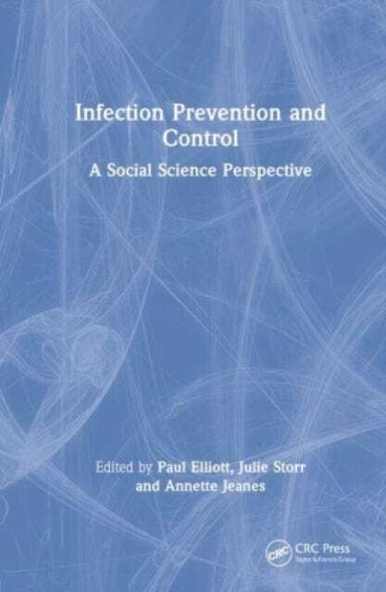Infection Prevention and Control A Social Science Perspective