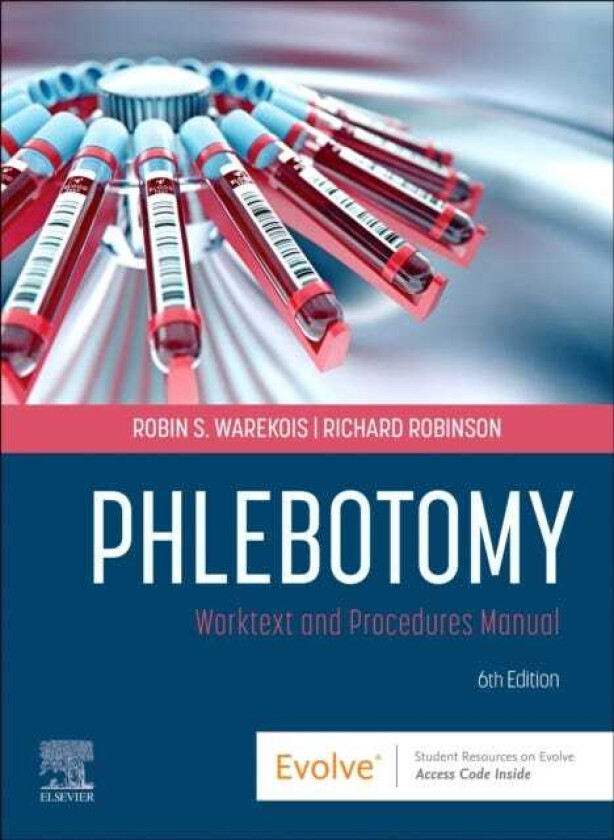 Phlebotomy Worktext and Procedures Manual