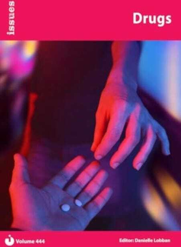 Drugs (Issues): PSHE & RSE Resources For Key Stage 3 & 4