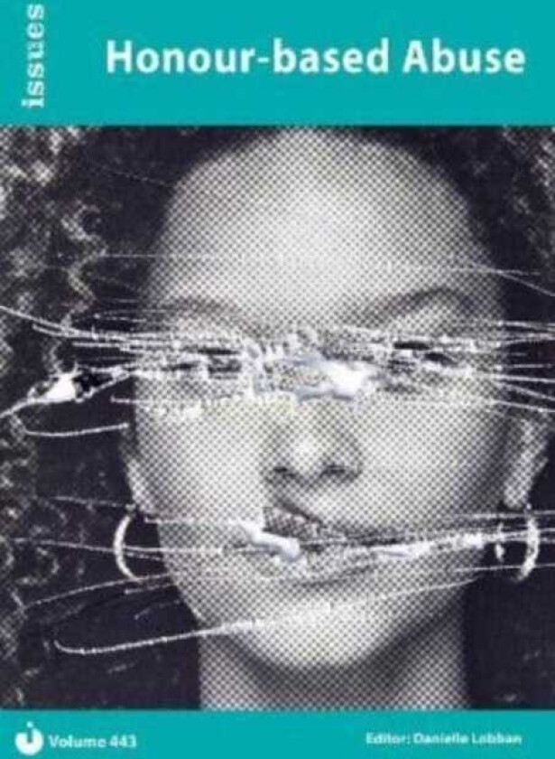 Honourbased Abuse (Issues): PSHE & RSE Resources For Key Stage 3 & 4