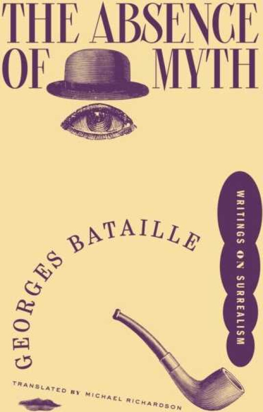 The Absence of Myth Writings on Surrealism
