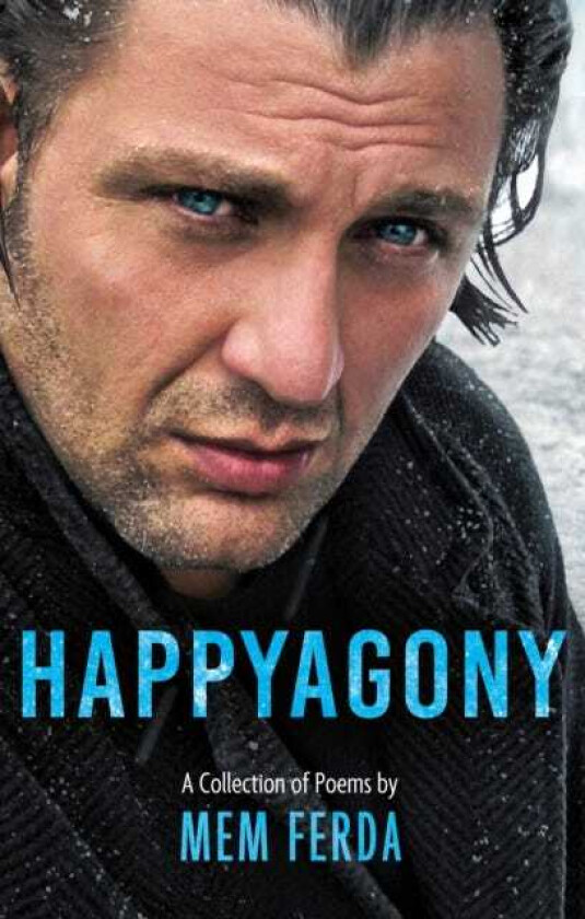 HAPPYAGONY A Collection of Poems by Mem Ferda