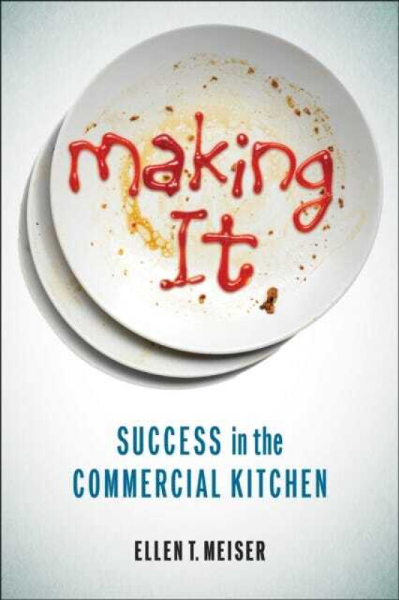 Making It Success in the Commercial Kitchen
