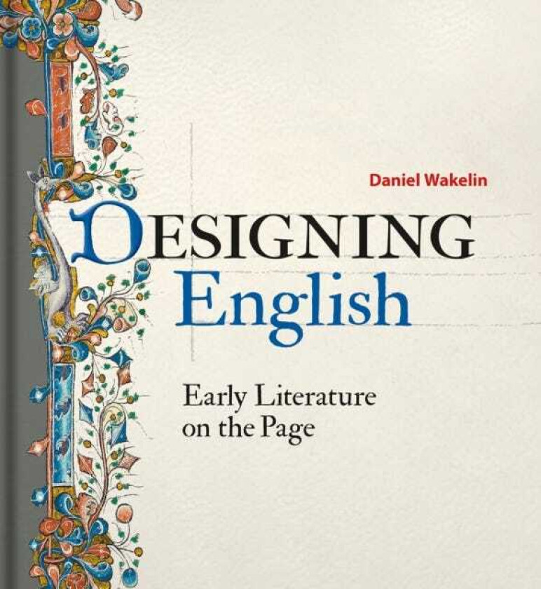 Designing English  Early Literature on the Page