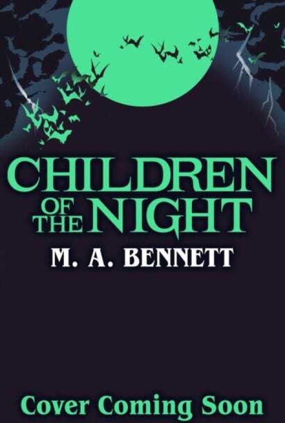 Children of the Night (Young Gothic Book 2) A hauntingly monstrous horror