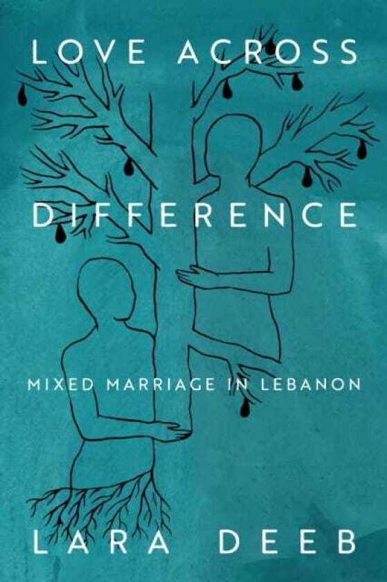 Love Across Difference Mixed Marriage in Lebanon