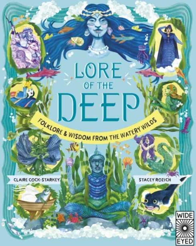 Lore of the Deep Folklore & Wisdom from the Watery Wilds