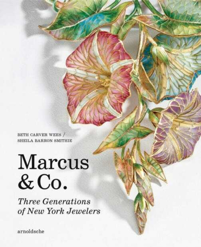 Marcus & Co.  Three Generations of New York Jewelers