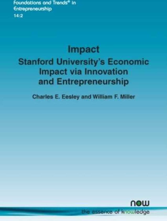 Impact Stanford University’s Economic Impact via Innovation and Entrepreneurship