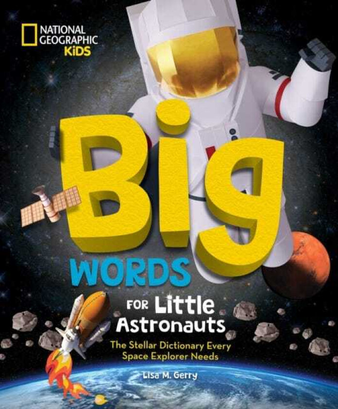 Big Words for Little Astronauts  The Stellar Dictionary Every Space Explorer Needs