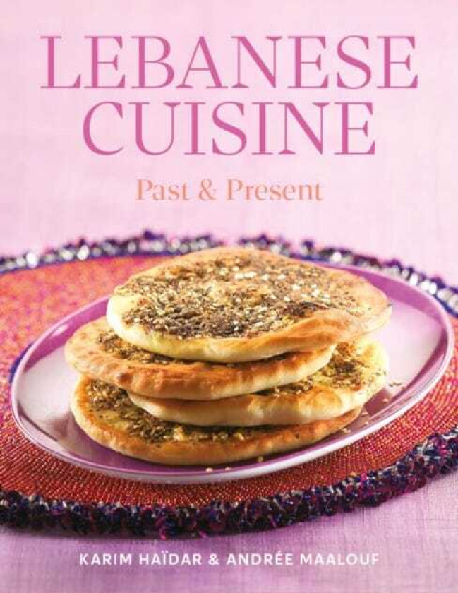 Lebanese Cuisine Past and Present