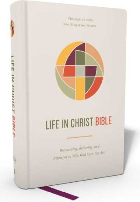 Life in Christ Bible: Discovering, Believing, and Rejoicing in Who God Says You Are (NKJV, Hardcover, Red Letter, Comfort Print)