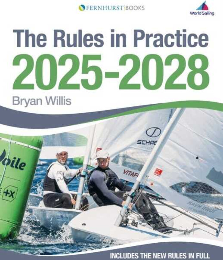 The Rules in Practice 20252028 The Guide to the Rules of Sailing Around the Racecourse
