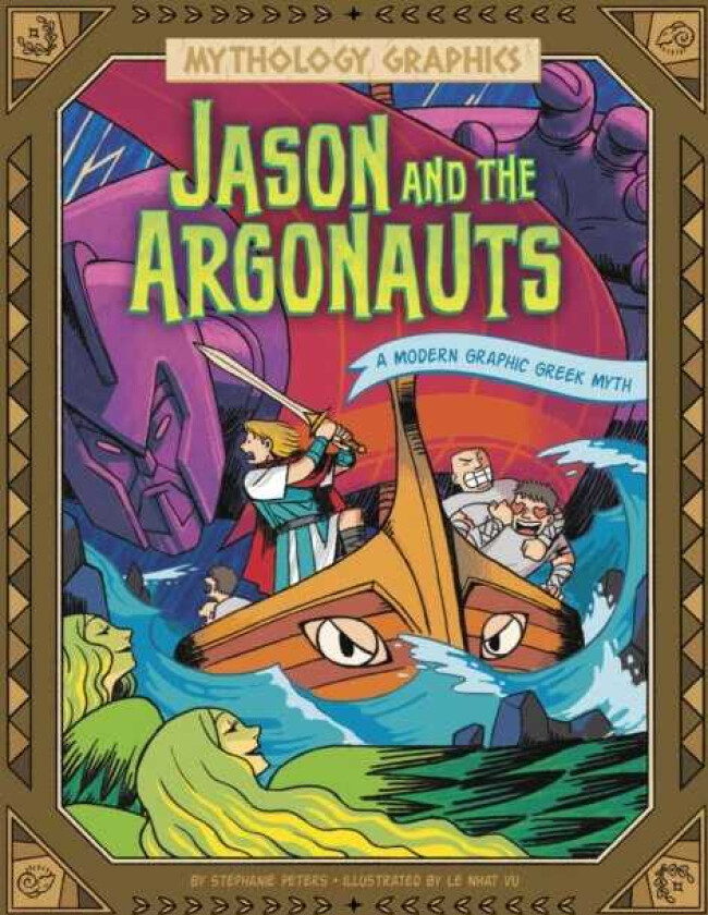 Jason and the Argonauts A Modern Graphic Greek Myth