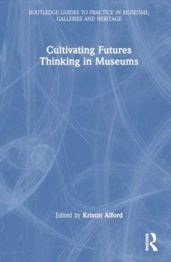 Cultivating Futures Thinking in Museums
