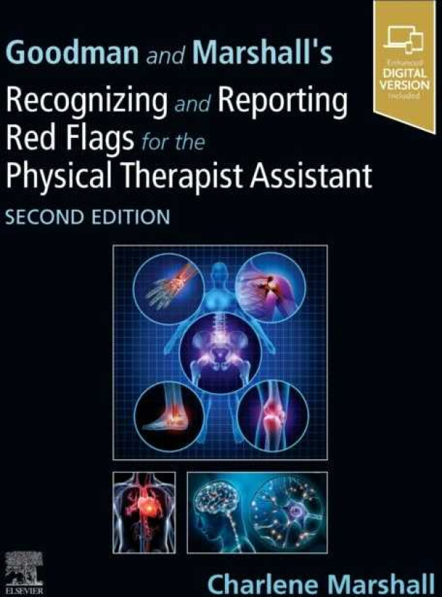 Goodman and Marshall's Recognizing and Reporting Red Flags for the Physical Therapist Assistant