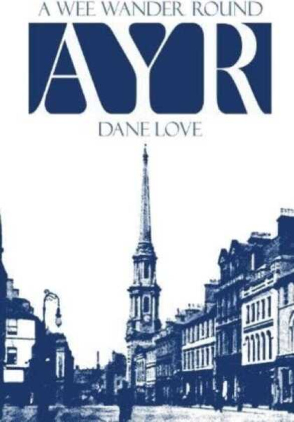 A Wee Wander Round Ayr