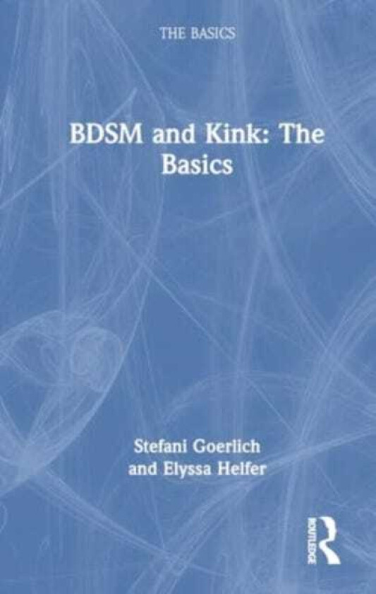 BDSM and Kink The Basics
