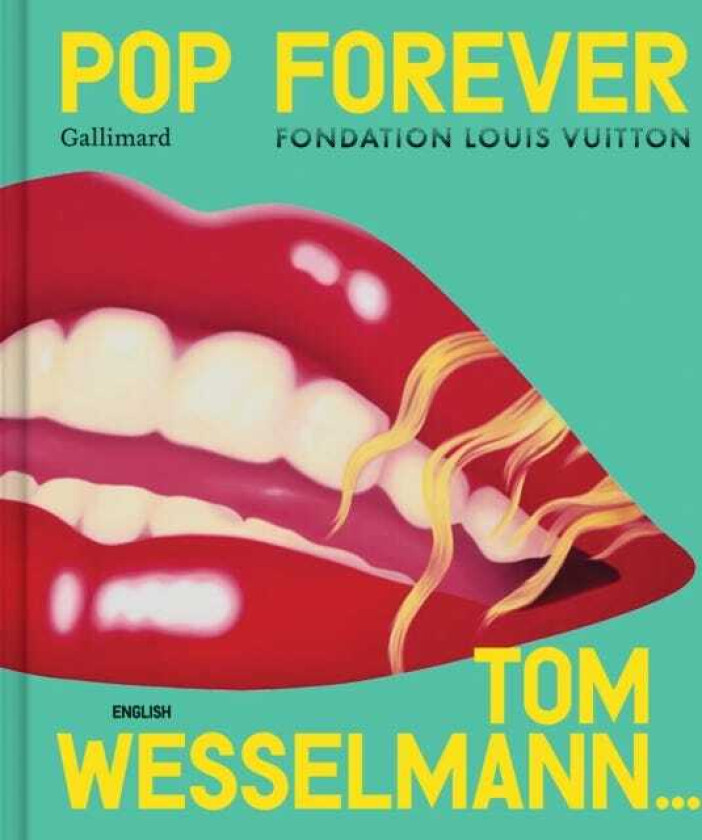 Pop Forever Tom Wesselman