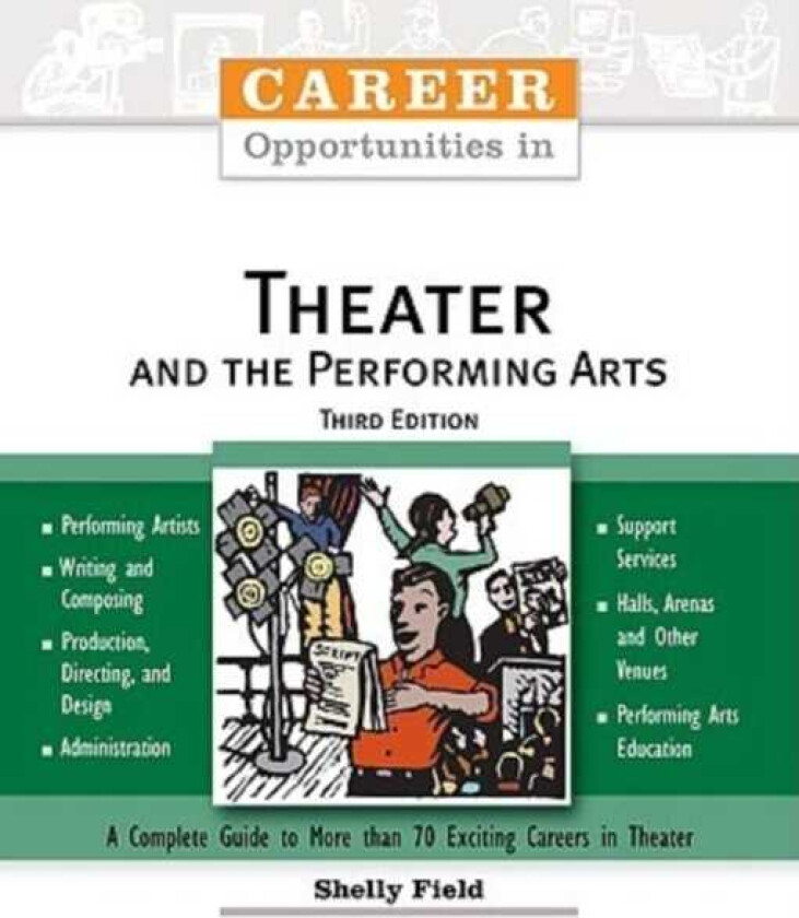 Career Opportunities in Theater and the Performing Arts