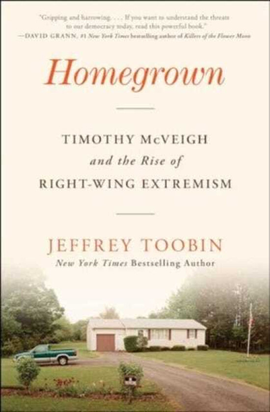 Homegrown Timothy McVeigh and the Rise of RightWing Extremism