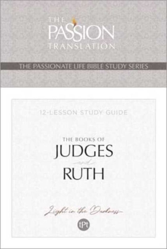Tpt the Books of Judges and Ruth 12Lesson Study Guide