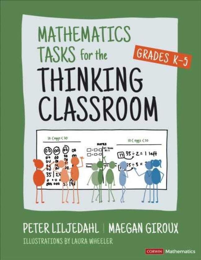 Mathematics Tasks for the Thinking Classroom, Grades K5