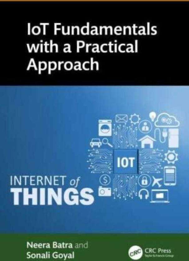 IoT Fundamentals with a Practical Approach