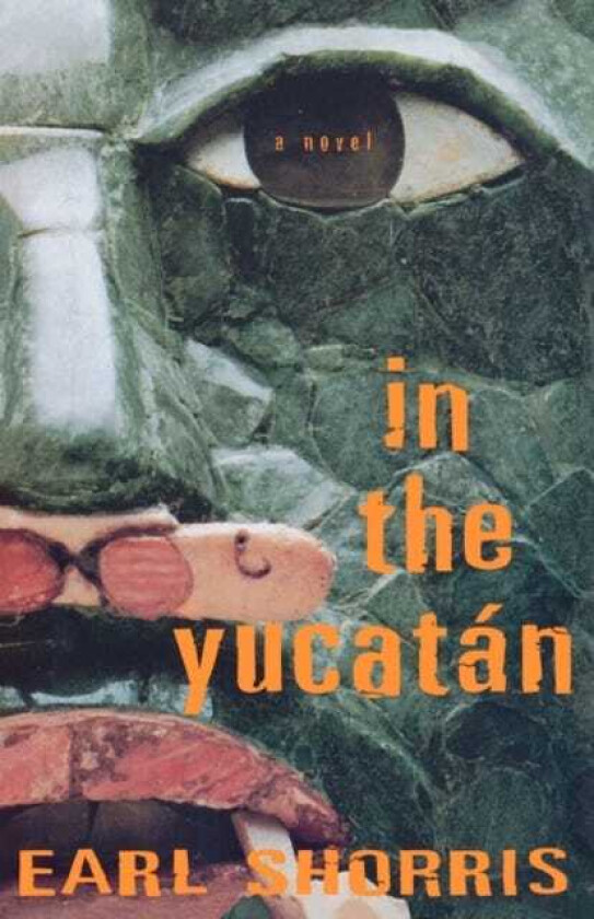In the Yucatan A Novel
