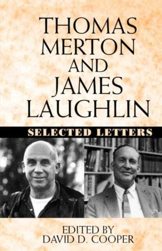 Thomas Merton and James Laughlin  Selected Letters