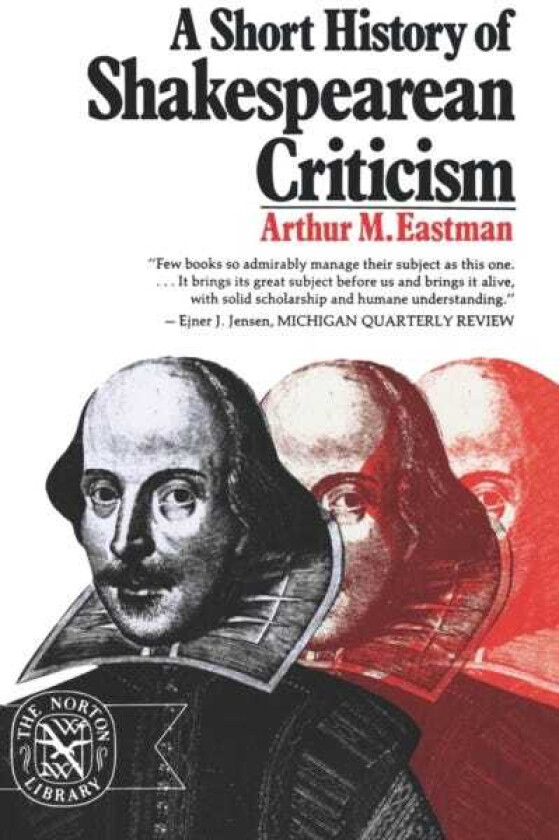 A Short History of Shakespearean Criticism