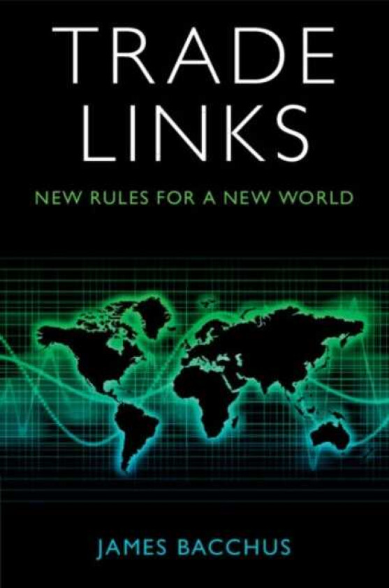 Trade Links New Rules for a New World