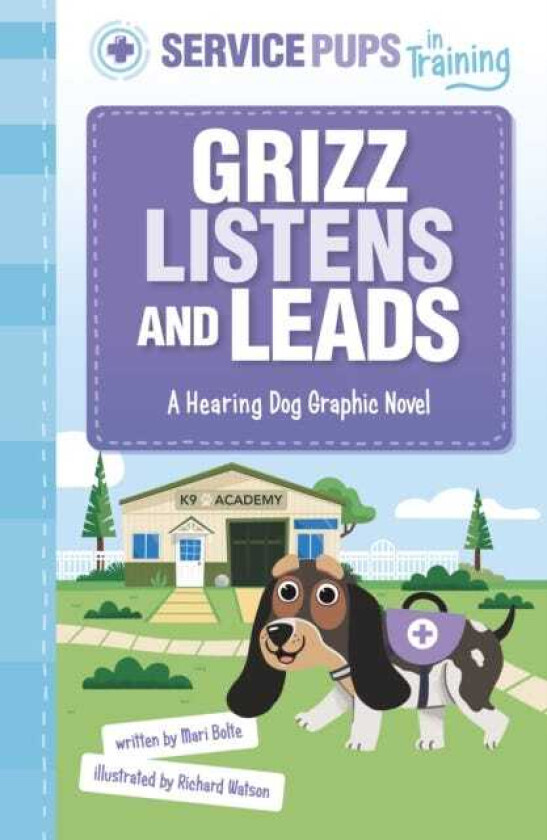 Grizz Listens and Leads A Hearing Dog Graphic Novel