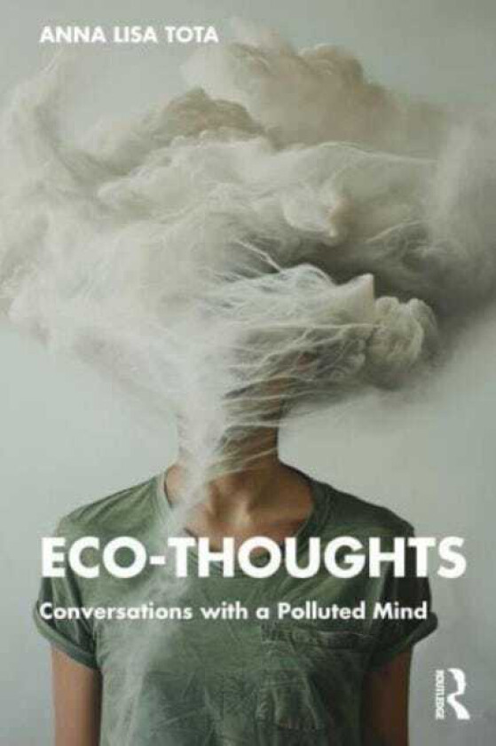 EcoThoughts Conversations with a Polluted Mind