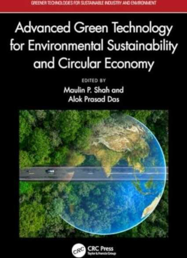 Advanced Green Technology for Environmental Sustainability and Circular Economy
