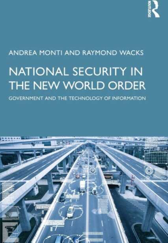 National Security in the New World Order  Government and the Technology of Information