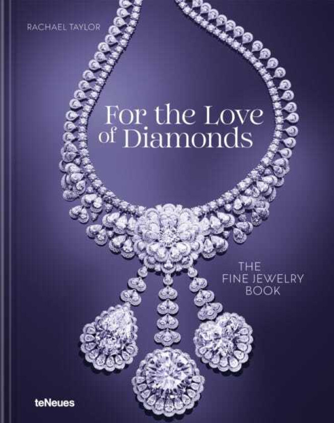 For the Love of Diamonds The Fine Jewelry Book