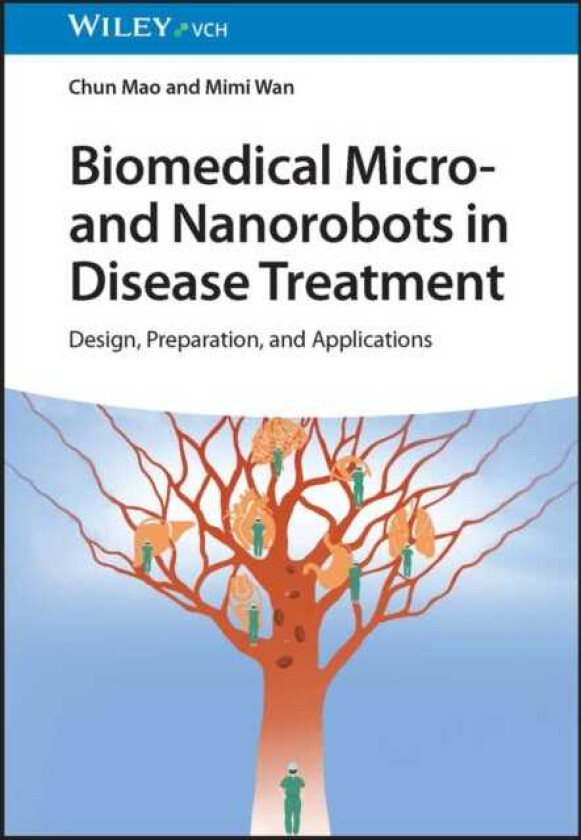 Biomedical Micro and Nanorobots in Disease Treatment Design, Preparation, and Applications