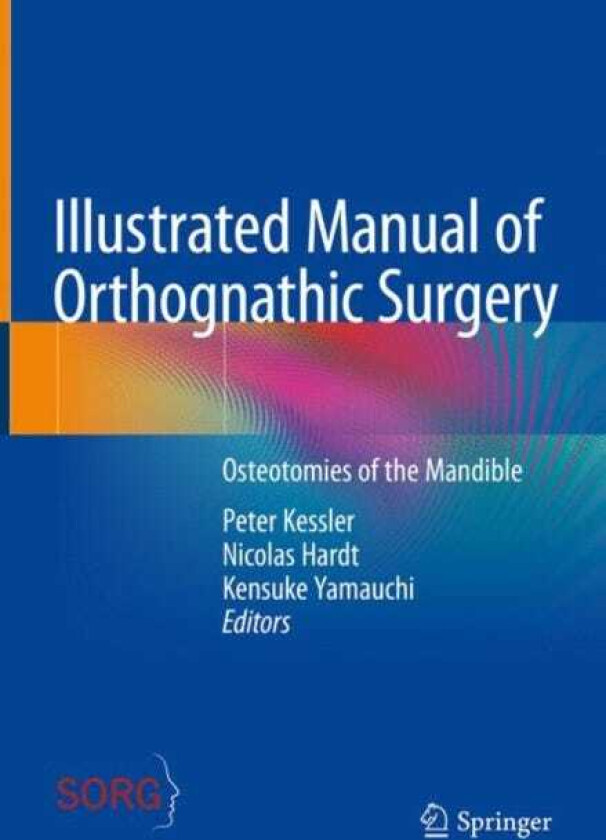 Illustrated Manual of Orthognathic Surgery Osteotomies of the Mandible