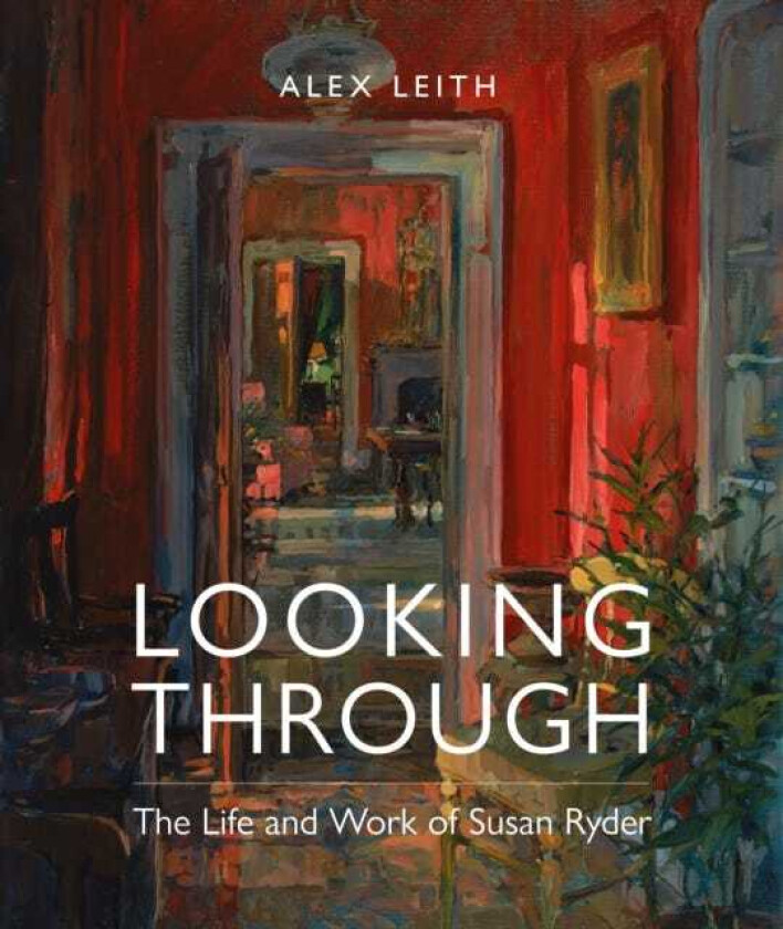 Looking Through The Life and Work of Susan Ryder