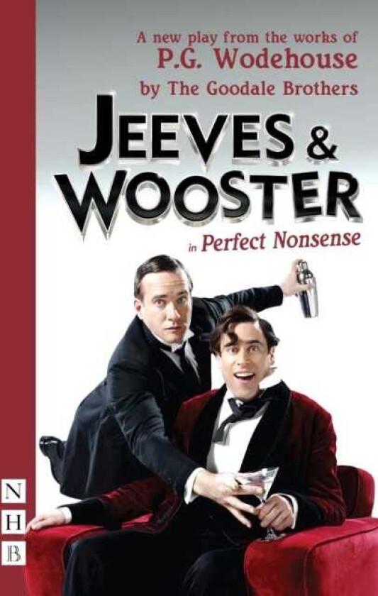 Jeeves & Wooster in 'Perfect Nonsense'