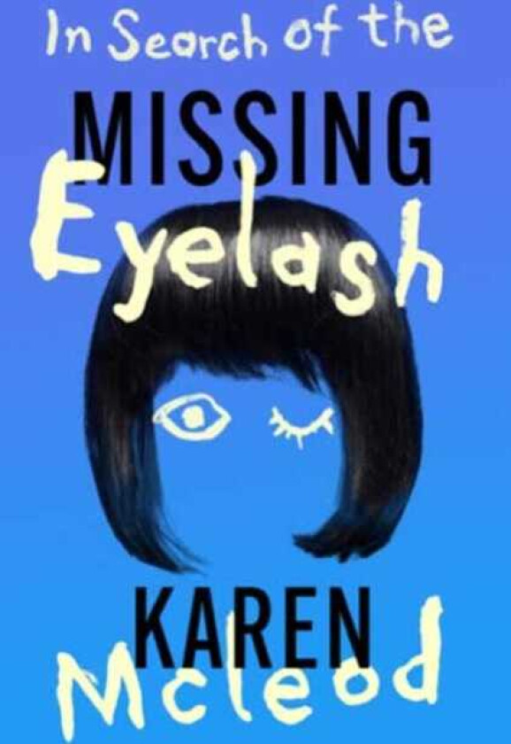 In Search of the Missing Eyelash