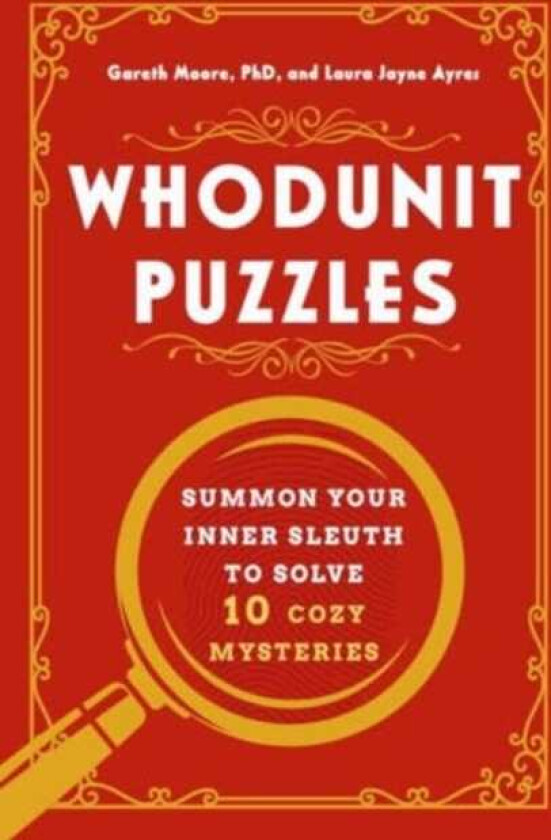 Whodunit Puzzles Summon Your Inner Sleuth to Solve 10 Cozy Mysteries