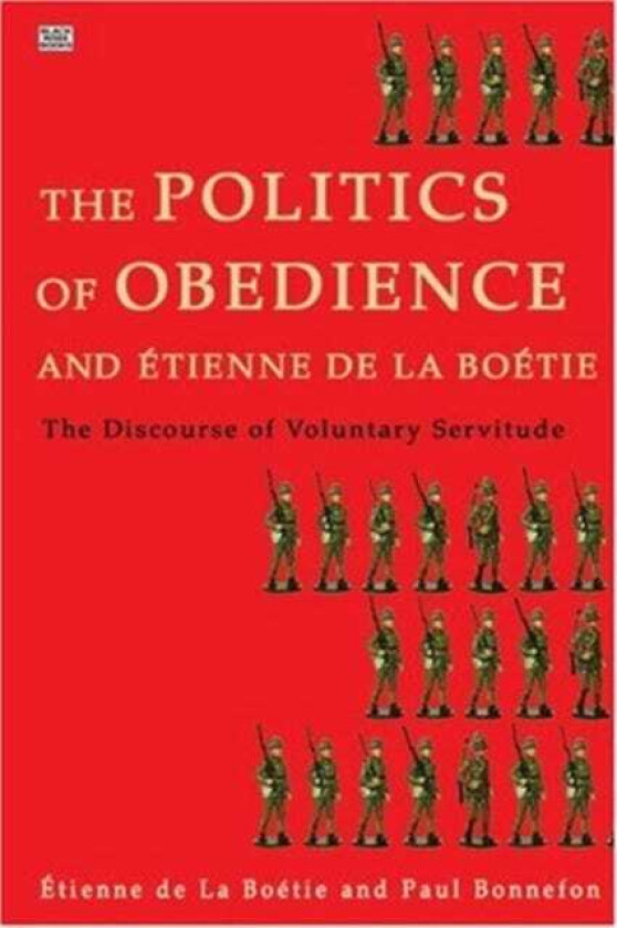 Politics of Obedience – The discourse of voluntary servitude