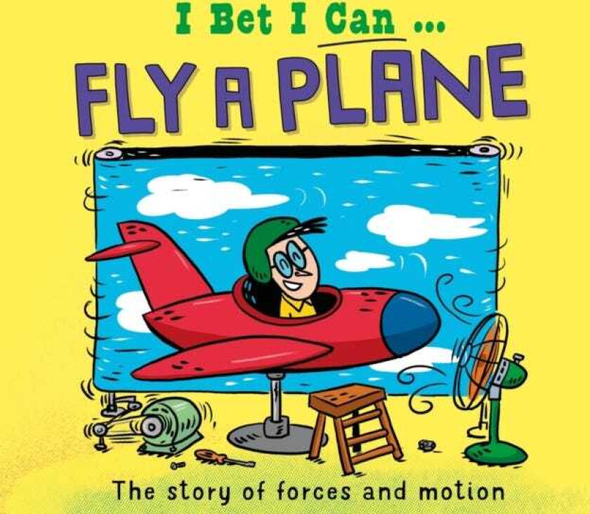 I Bet I Can: Fly a Plane