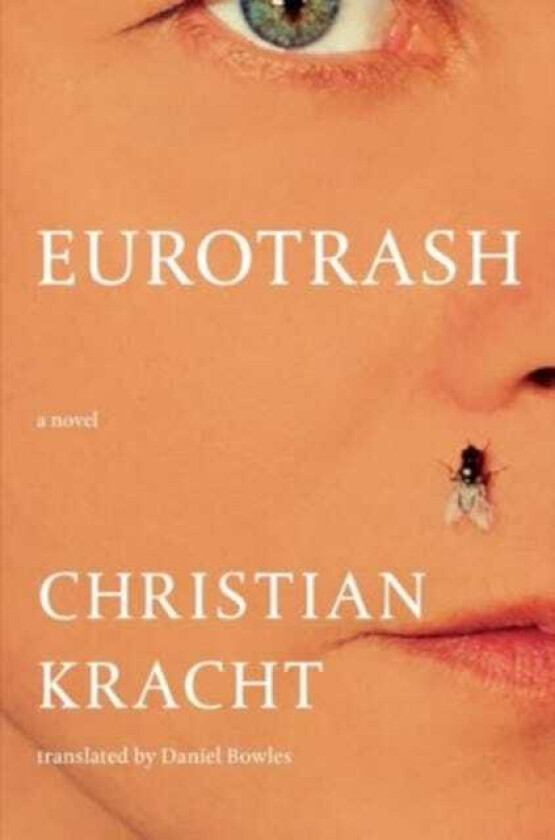 Eurotrash A Novel
