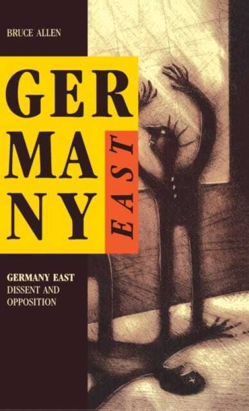 Germany East  Dissent and Opposition