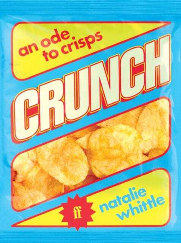 Crunch An Ode to Crisps